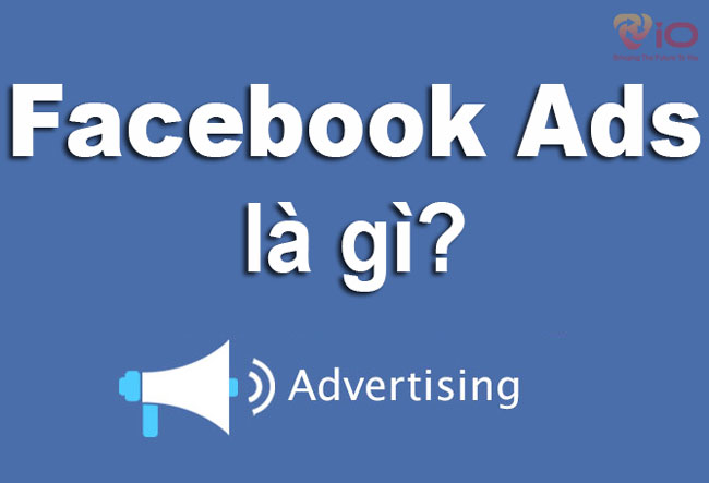 quang-cao-facebook-ads-la-gi