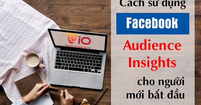 facebook-audience-insights-la-gi