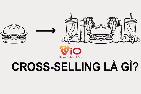 Cross- Selling là gì?