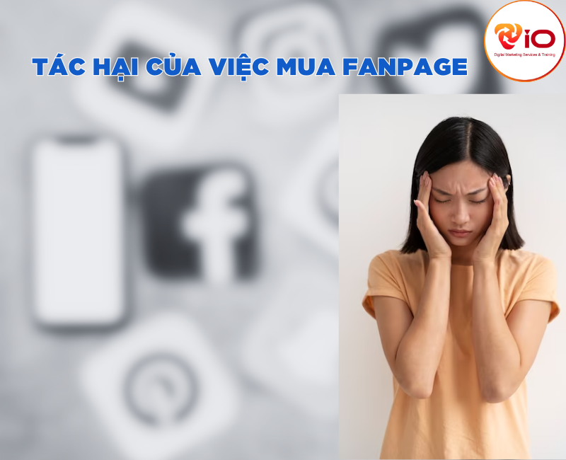 Tác hại của mua fanpage facebook