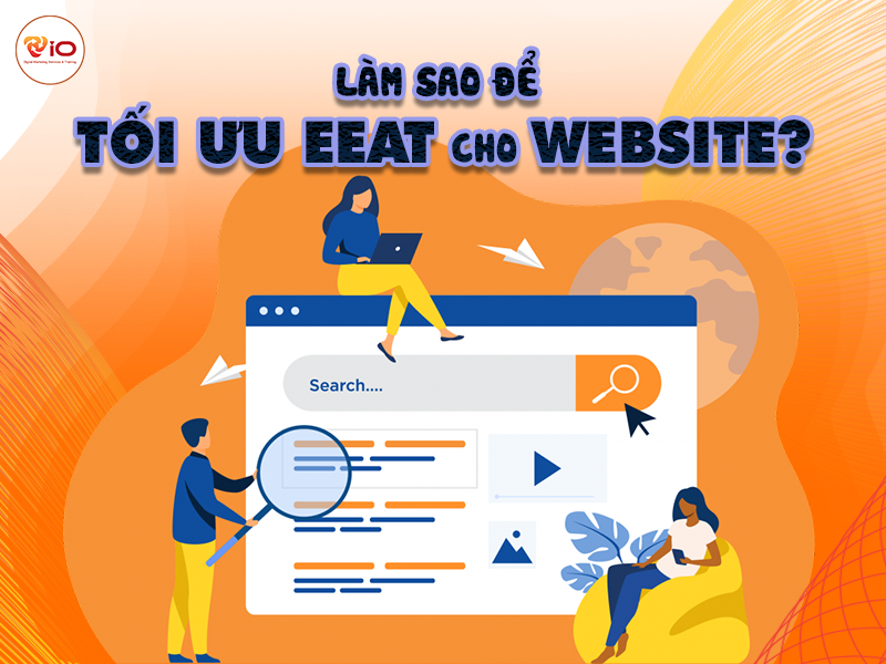 Làm sao để tối ưu EEAT cho website?