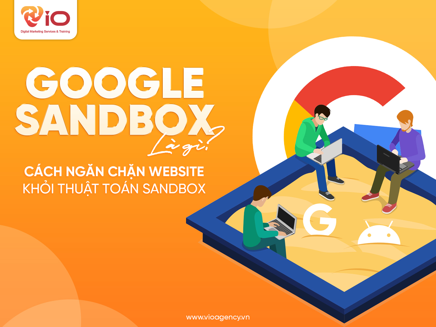 Cách tốt nhất để website tránh bị GoogleSandbox