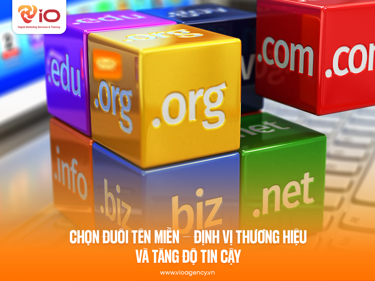 Chọn đuôi tên miền – Định vị thương hiệu và tăng độ tin cậy