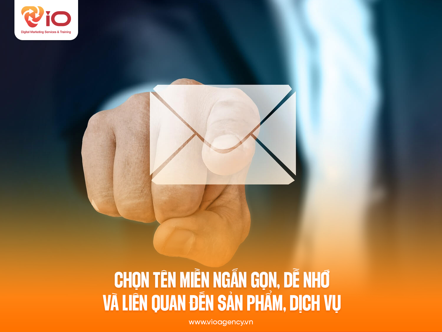 Chọn tên miền ngắn gọn, dễ nhớ và liên quan đến sản phẩm, dịch vụ