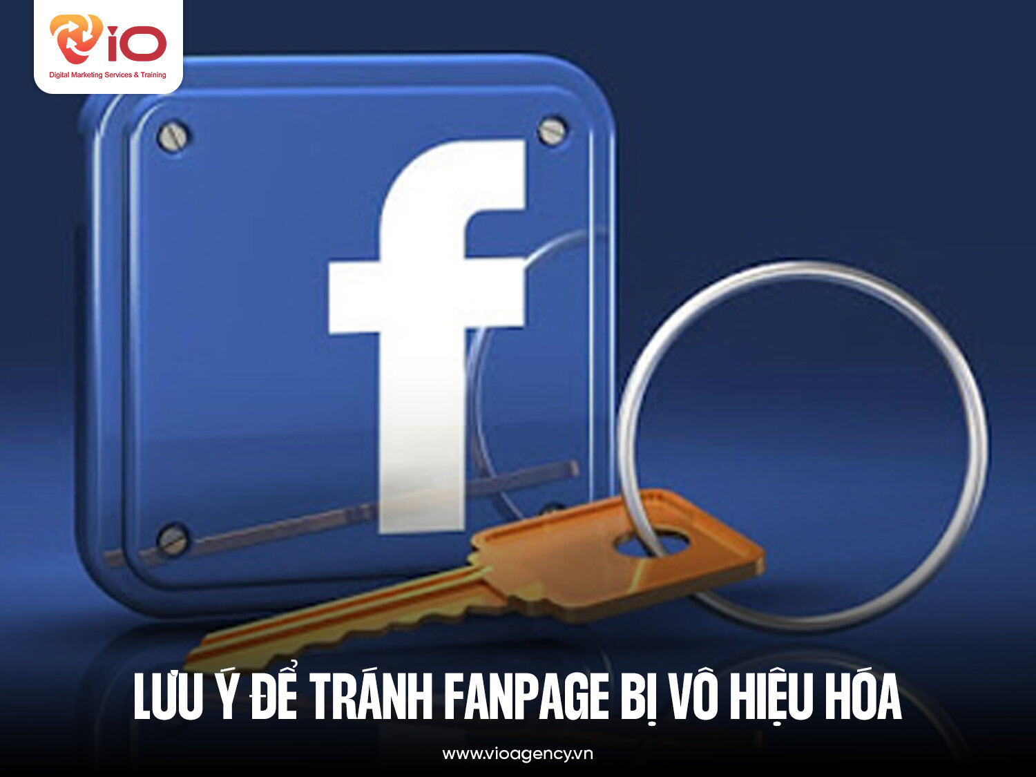 Lưu ý để tránh fanpage bị vô hiệu hóa