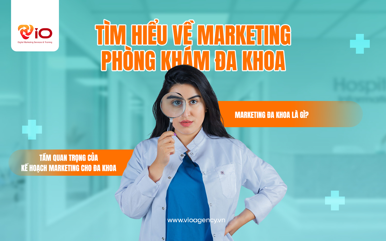 tìm hiểu về marketing phòng khám đa khoa