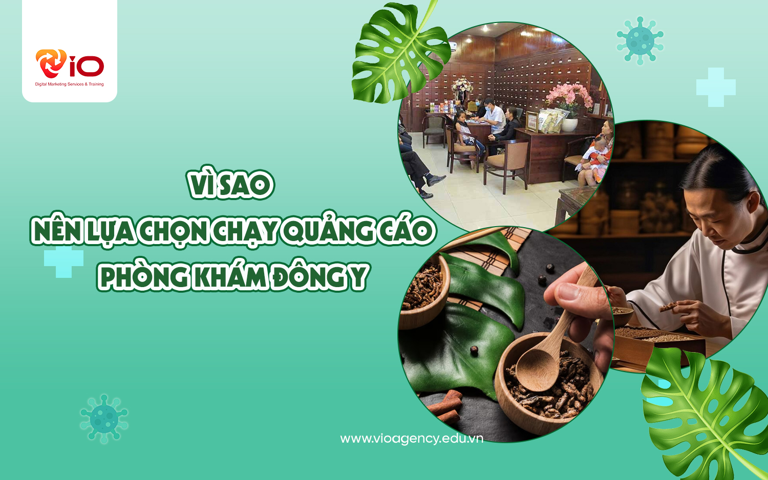 Vì sao nên lựa chọn cách chạy quảng cáo phòng khám đông y?