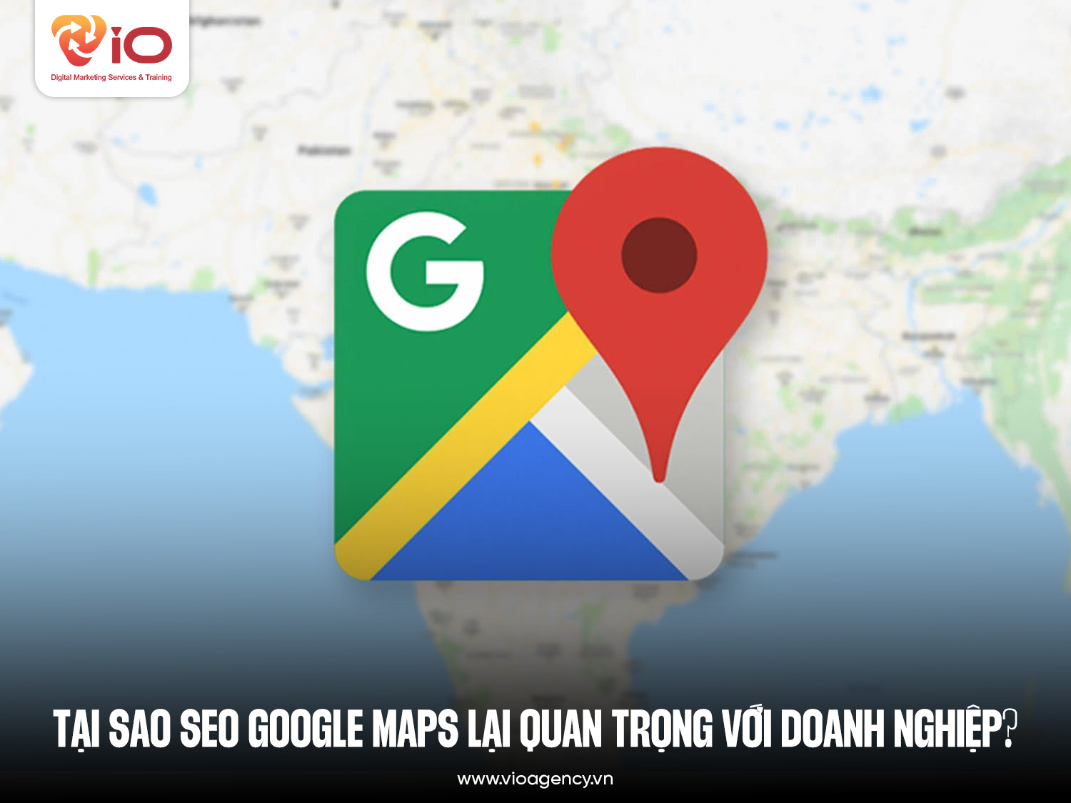 Tại sao SEO Google Maps lại quan trọng với doanh nghiệp?