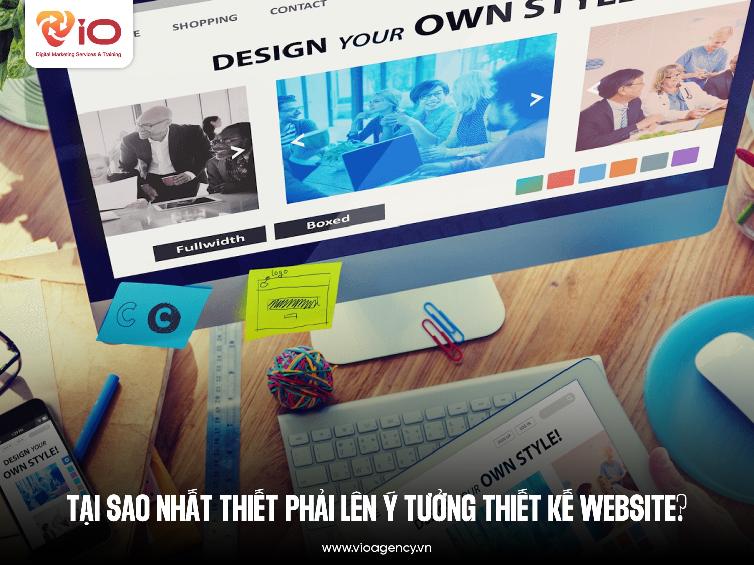 Tại sao nhất thiết phải lên ý tưởng thiết kế Website?