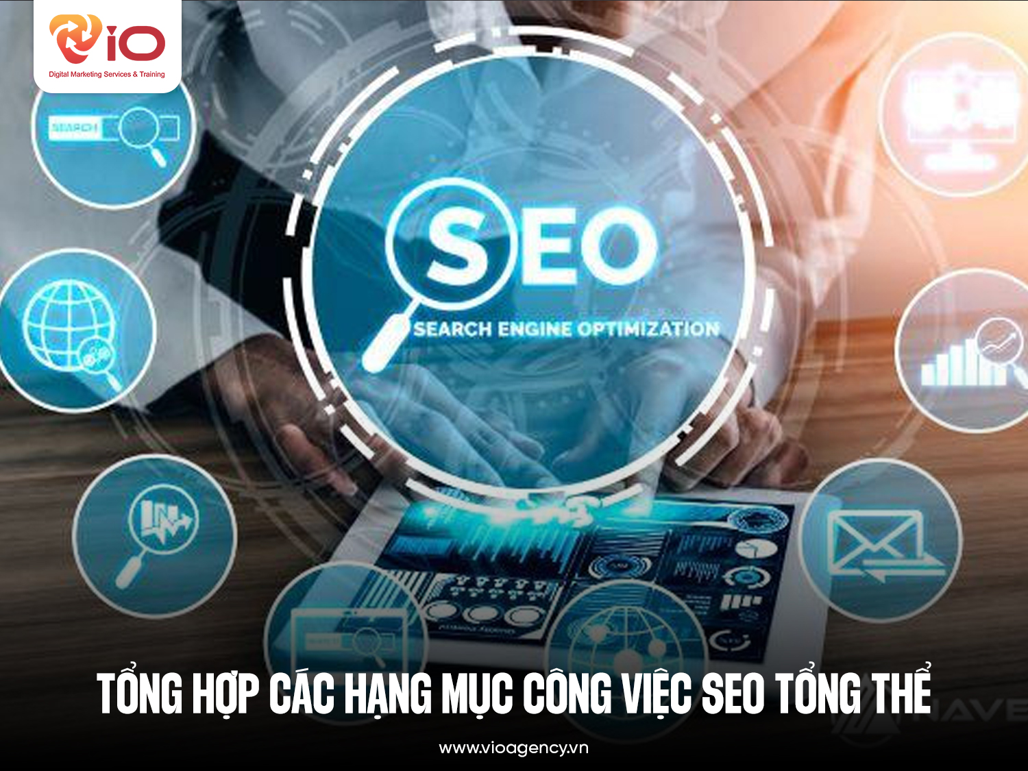 Tổng hợp các hạng mục công việc SEO tổng thể website