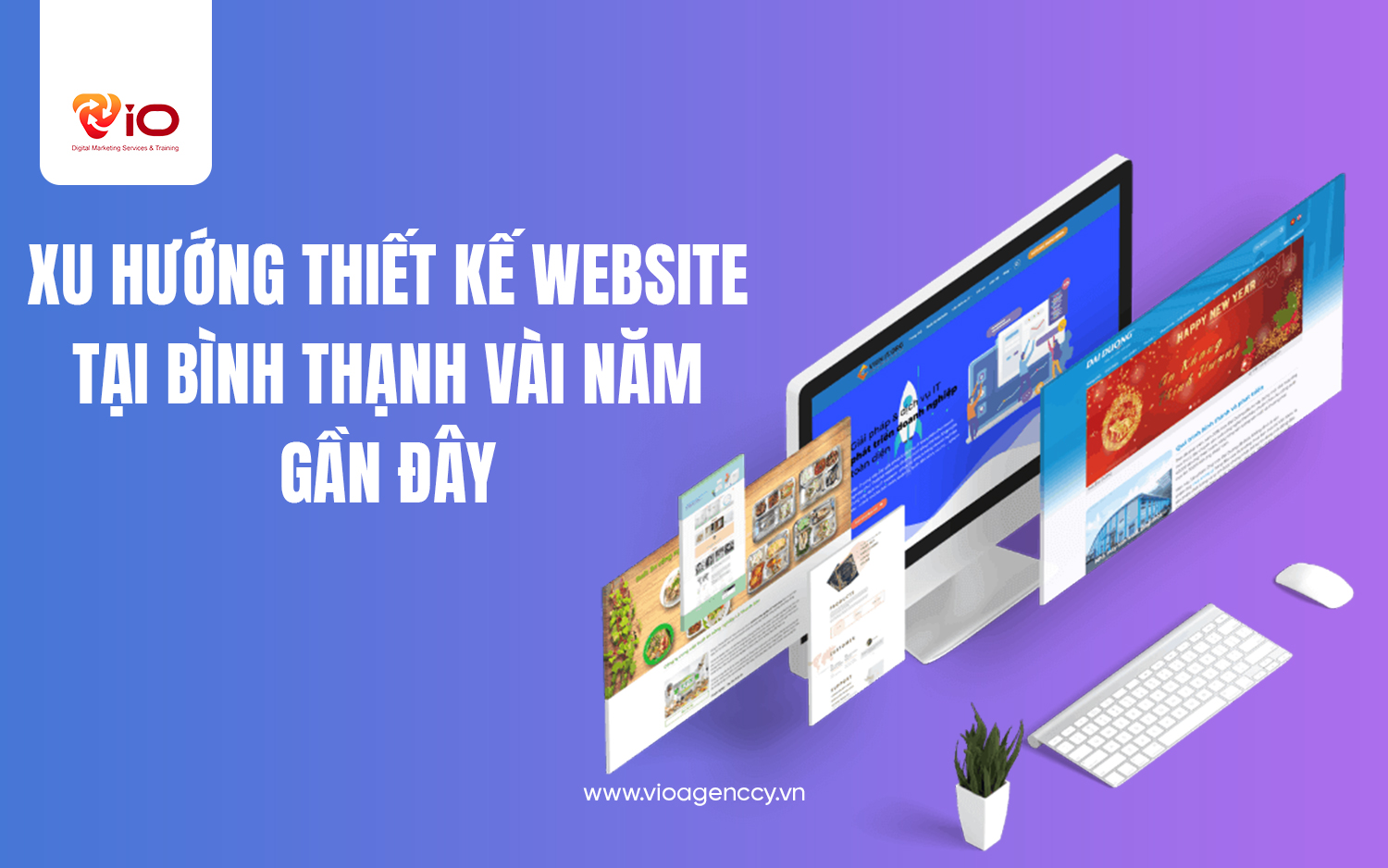 Xu hướng thiết kế website tại Bình Thạnh vài năm gần đây