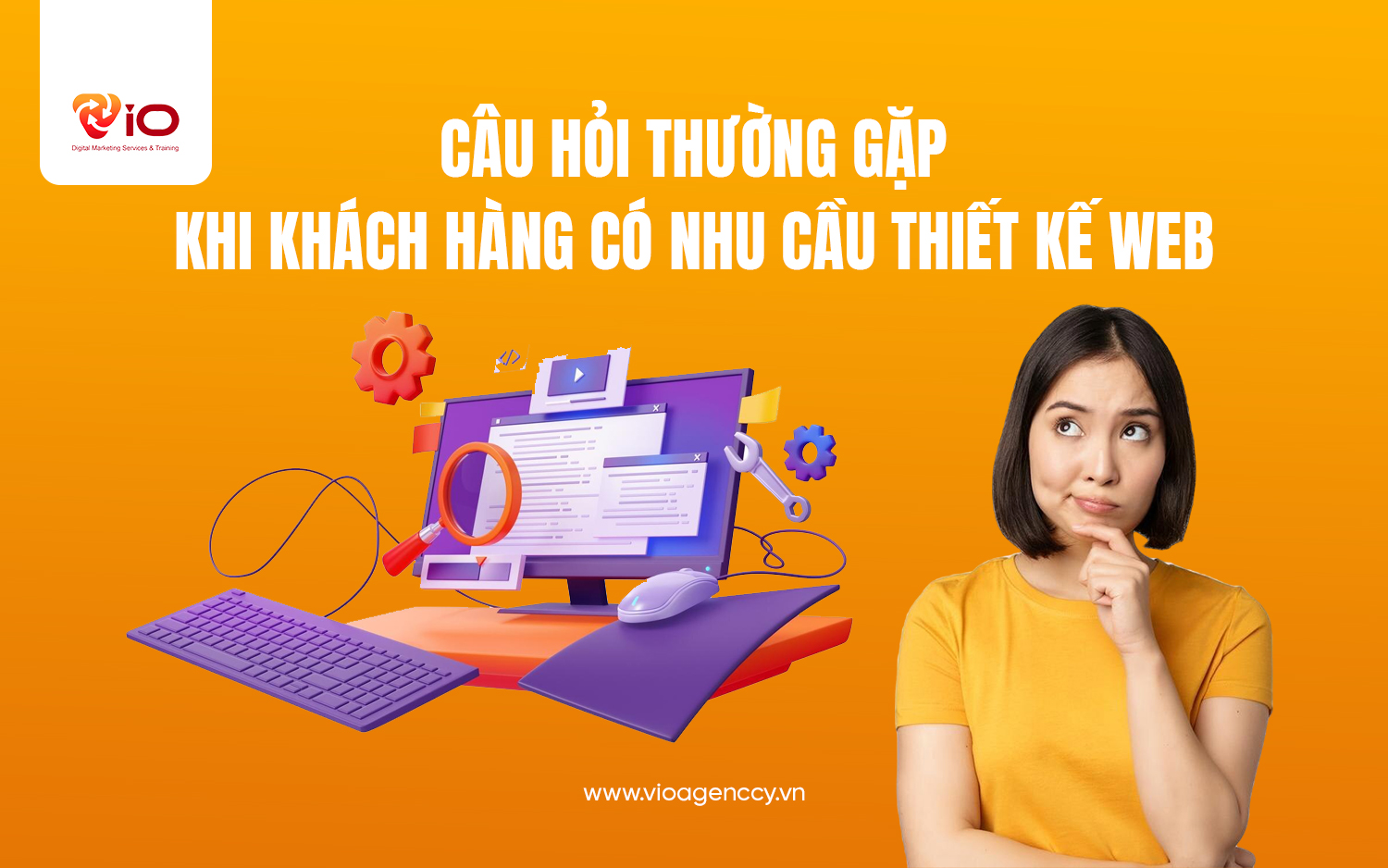 Câu hỏi thường gặp khi khách hàng có nhu cầu thiết kế web