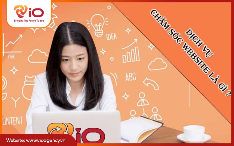 Chăm sóc website là gì và bao gồm những gì?
