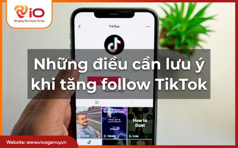 Lưu ý khi tăng follow Tiktok